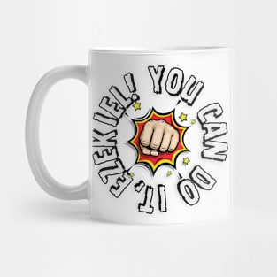 You can do it, Ezekiel Mug